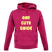 One Cute Chick unisex hoodie