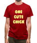 One Cute Chick Mens T-Shirt