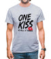 One Kiss Is It All It Takes Mens T-Shirt
