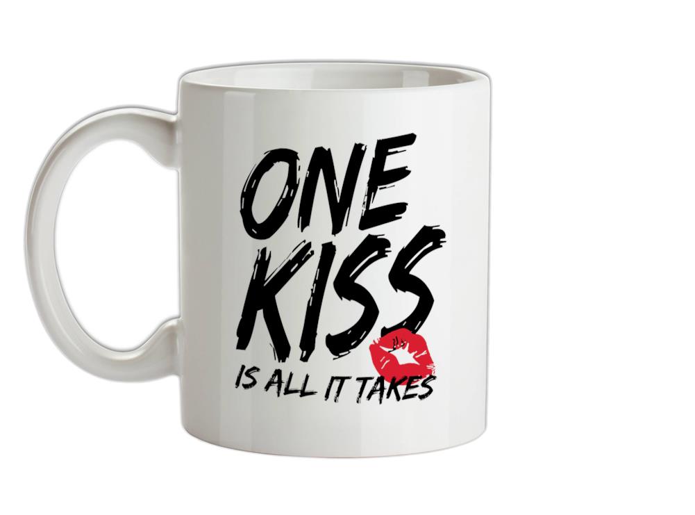 One Kiss Is All It Takes Ceramic Mug