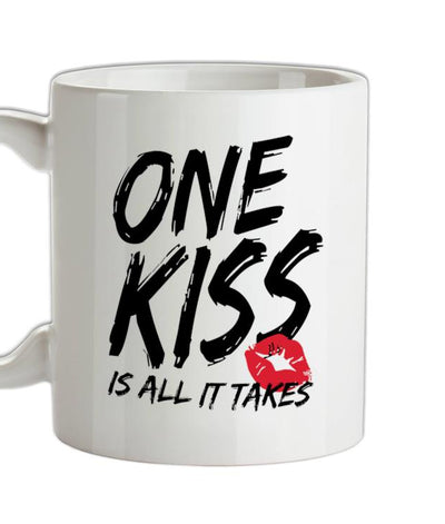 One Kiss Is All It Takes Ceramic Mug