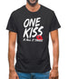 One Kiss Is It All It Takes Mens T-Shirt