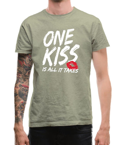 One Kiss Is It All It Takes Mens T-Shirt