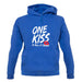 One Kiss Is It All It Takes unisex hoodie