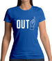 Out! Womens T-Shirt