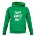 Papa Knows Best unisex hoodie