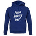 Papa Knows Best unisex hoodie