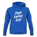 Papa Knows Best unisex hoodie