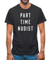 Part Time Nudist Mens T-Shirt