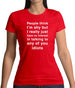 People Think I'm Shy, Not Interested Womens T-Shirt