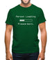 Person Loading Please Wait Mens T-Shirt