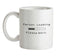 Person Loading Please Wait Ceramic Mug