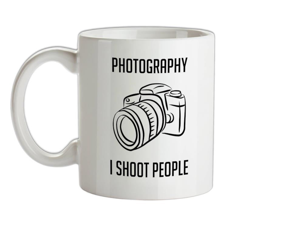 Photography I Shoot People Ceramic Mug