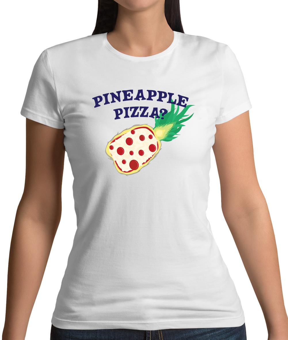 Pineapple Pizza Womens T-Shirt