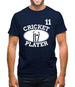 Cricket Player 11 Mens T-Shirt