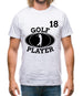 Golf Player 18 Mens T-Shirt