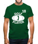 Golf Player 18 Mens T-Shirt