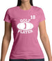 Golf Player 18 Womens T-Shirt