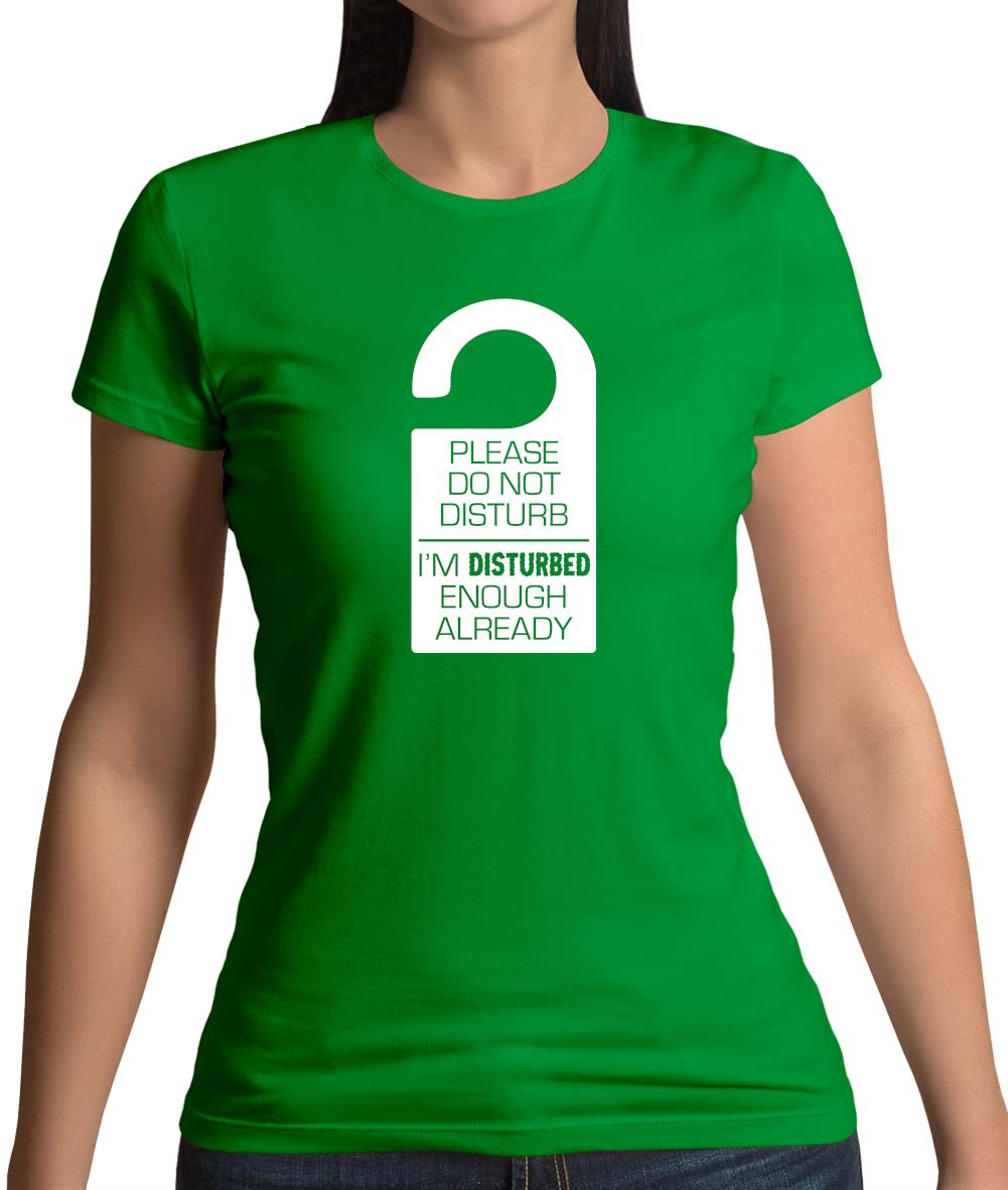 Please Do Not Disturb Womens T-Shirt