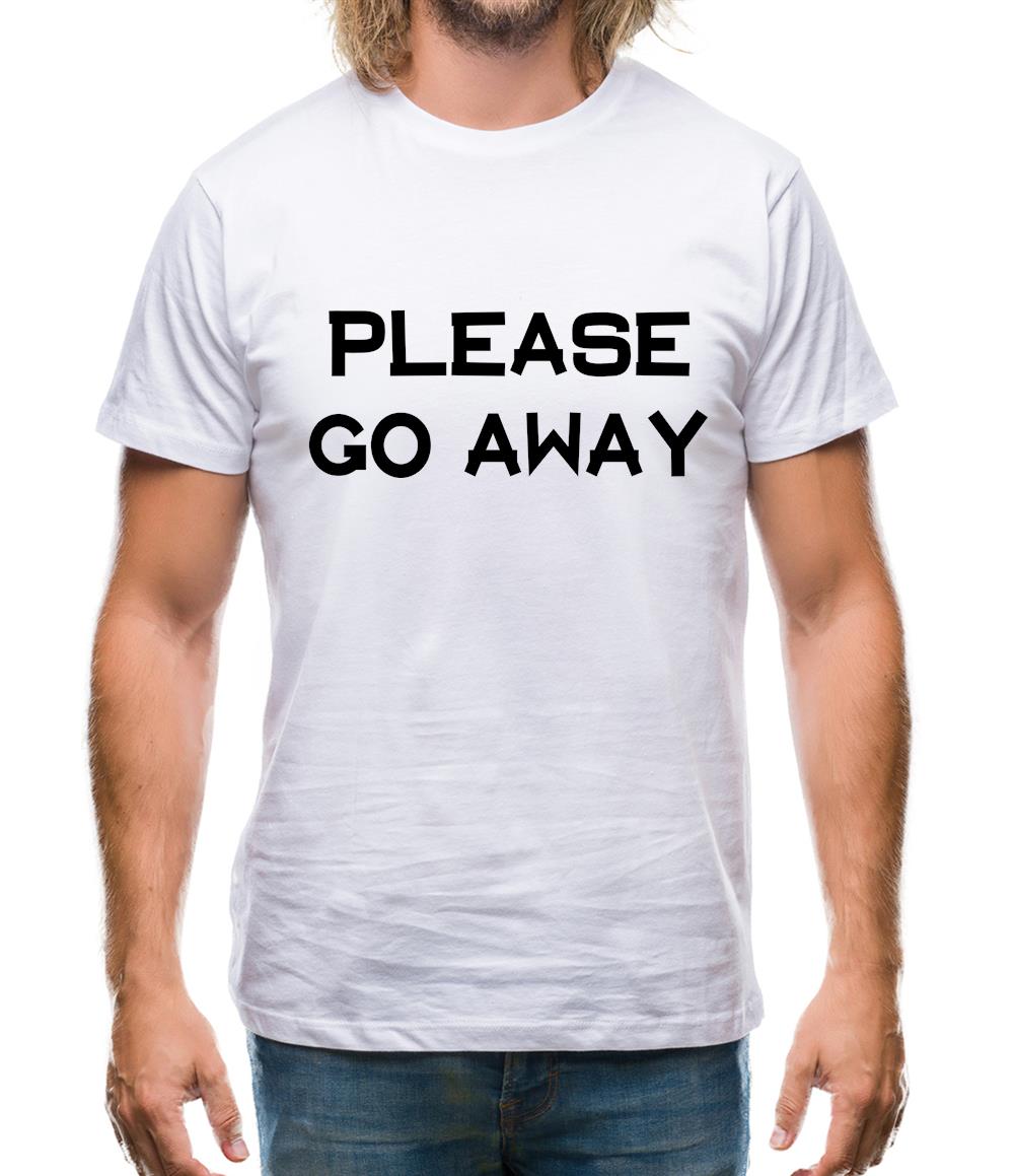 Pllease Go Away Mens T-Shirt