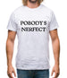 Pobody's Nerfect Mens T-Shirt