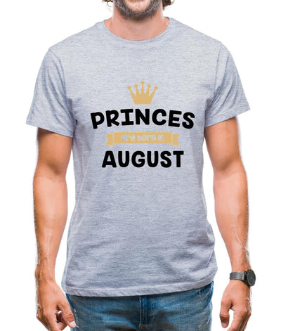 Princes Are Born In August Mens T-Shirt