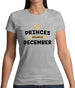 Princes Are Born In December Womens T-Shirt