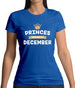 Princes Are Born In December Womens T-Shirt