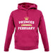 Princes Are Born In February unisex hoodie