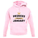 Princes Are Born In January unisex hoodie