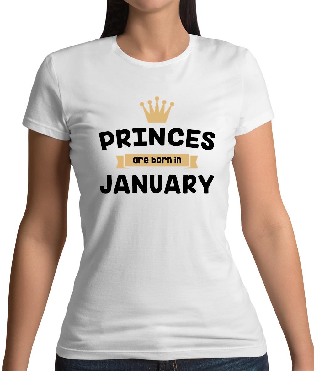 Princes Are Born In January Womens T-Shirt