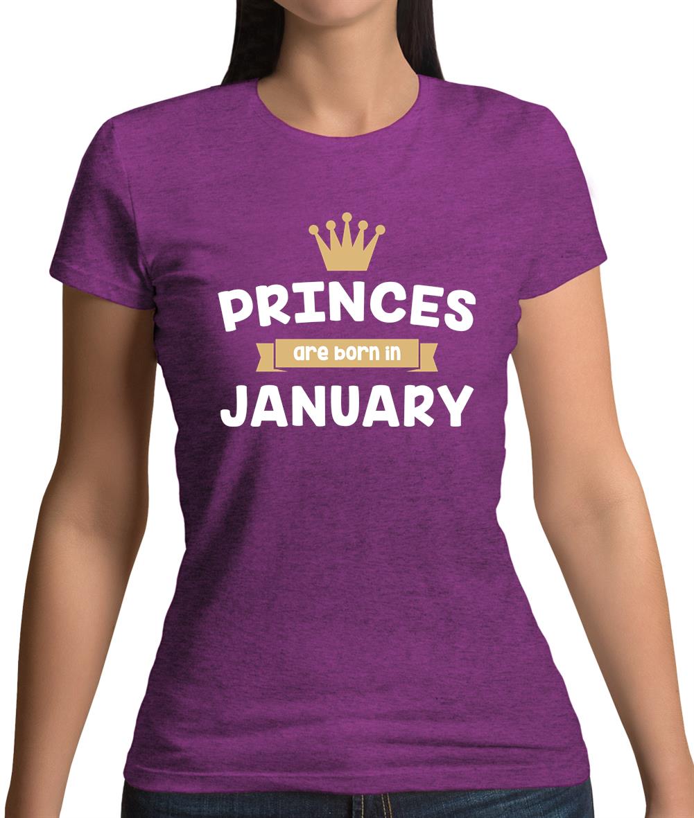 Princes Are Born In January Womens T-Shirt