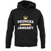 Princes Are Born In January unisex hoodie