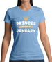 Princes Are Born In January Womens T-Shirt