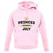 Princes Are Born In July unisex hoodie