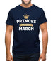 Princes Are Born In March Mens T-Shirt