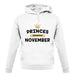Princes Are Born In November unisex hoodie