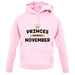 Princes Are Born In November unisex hoodie