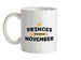 Princes Are Born In November Ceramic Mug