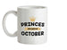 Princes Are Born In October Ceramic Mug