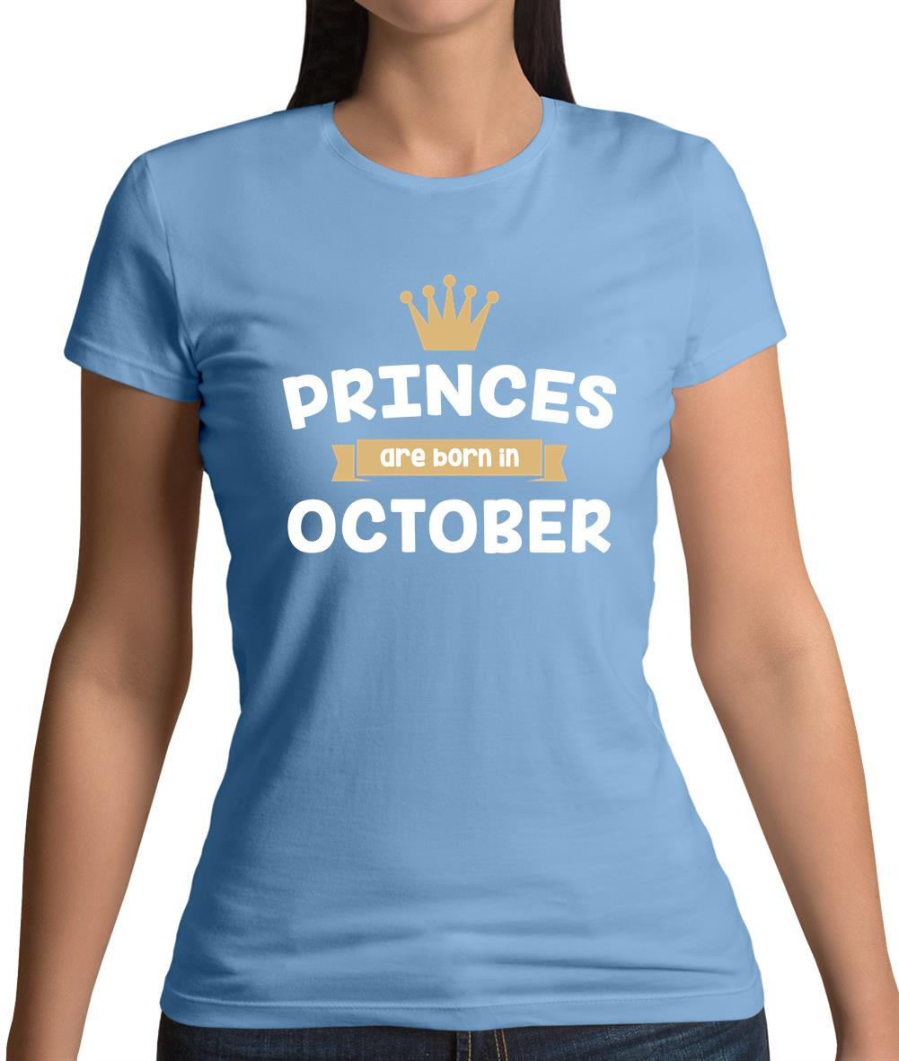 Princes Are Born In October Womens T-Shirt