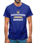 Princesses Are Born In August Mens T-Shirt