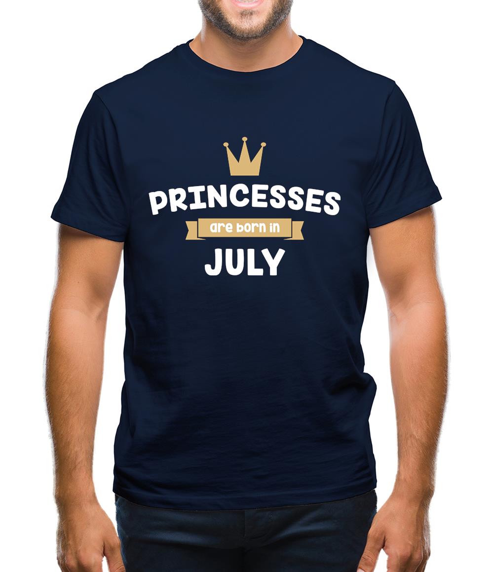 Princesses Are Born In July Mens T-Shirt