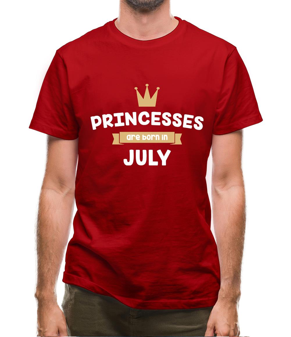 Princesses Are Born In July Mens T-Shirt