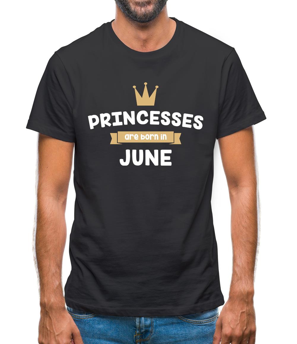 Princesses Are Born In June Mens T-Shirt