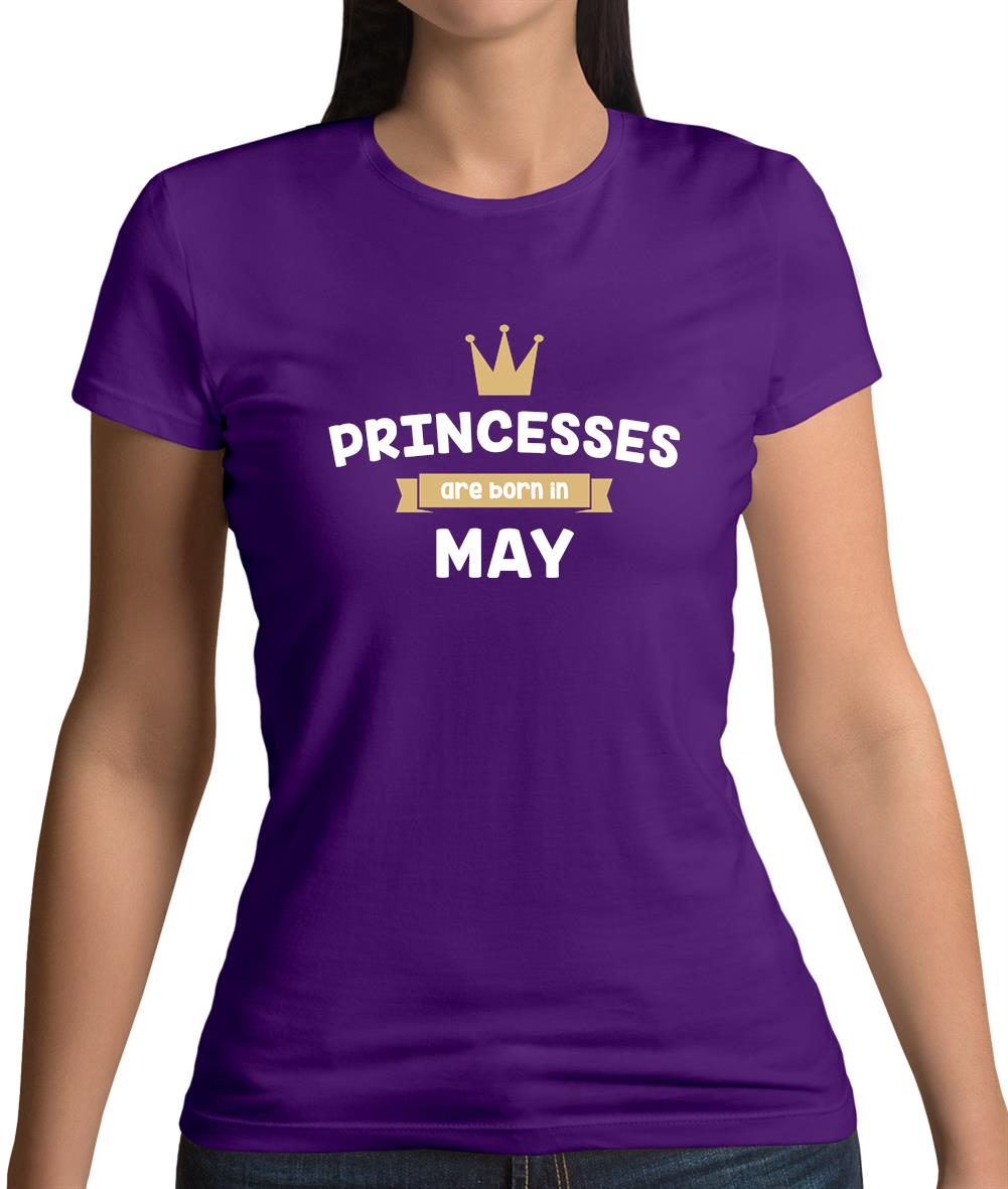 Princesses Are Born In May Womens T-Shirt