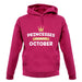 Princesses Are Born In October unisex hoodie