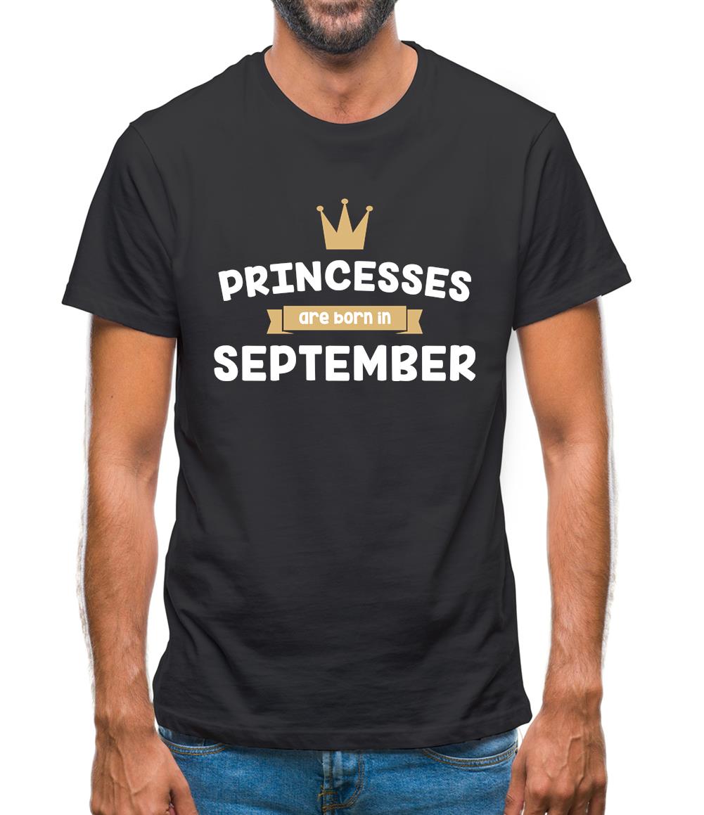 Princesses Are Born In September Mens T-Shirt