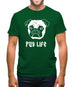 Pug Life Mens T-Shirt