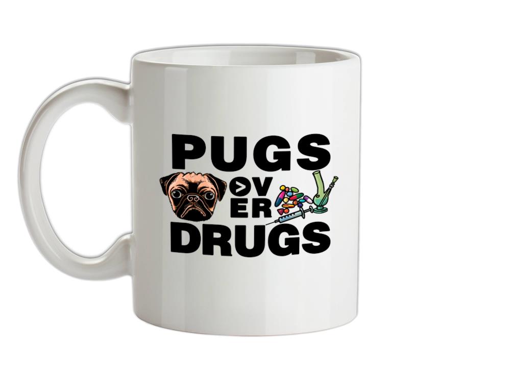 Pugs Over Drugs Ceramic Mug